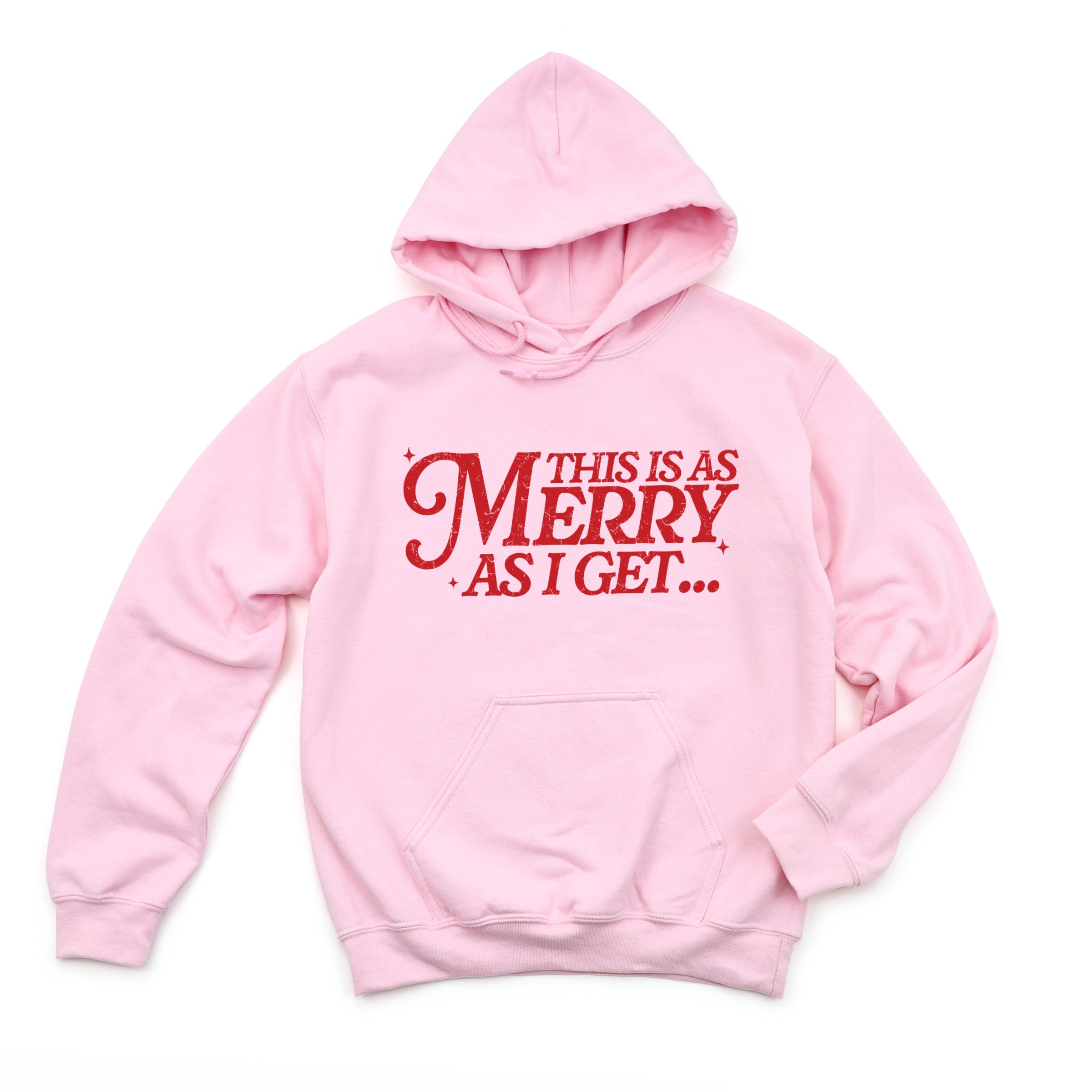 This Is As Merry As I Get Distressed - Women's Graphic Hoodie