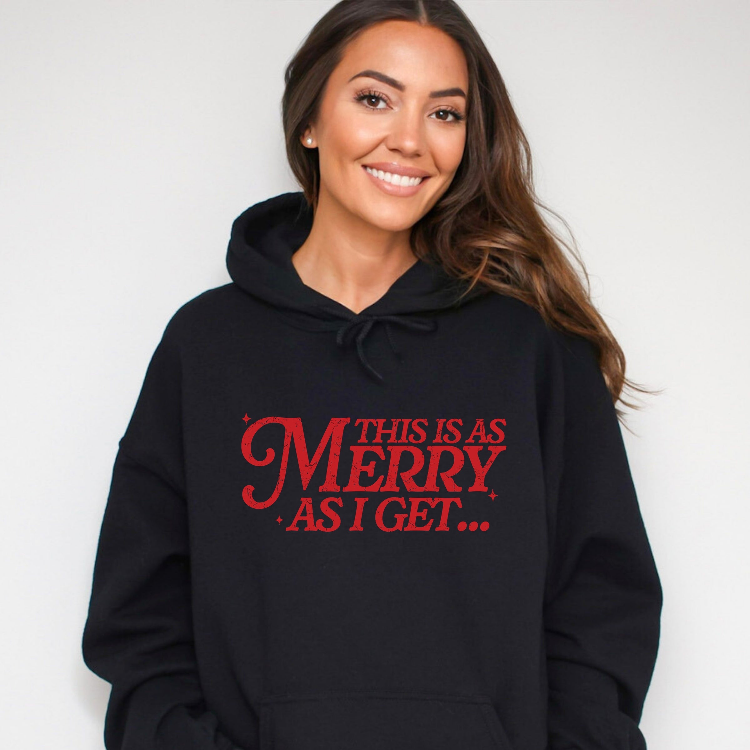 This Is As Merry As I Get Distressed - Women's Graphic Hoodie