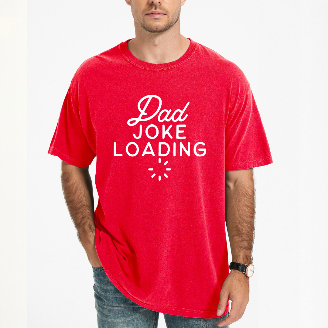 Dad Joke Loading | Men's Garment Dyed Tee