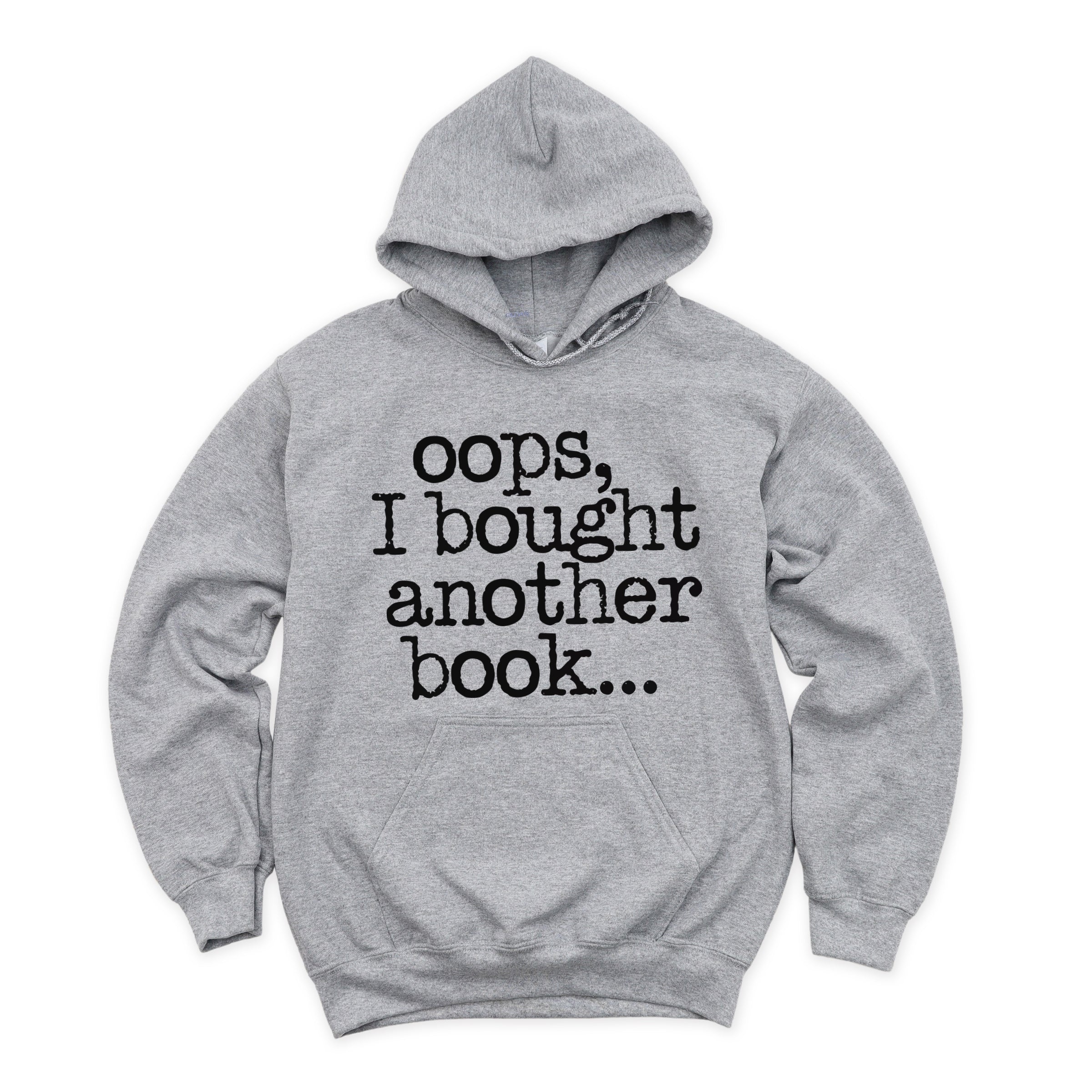 Oops I Bought Another Book - Women's Graphic Hoodie