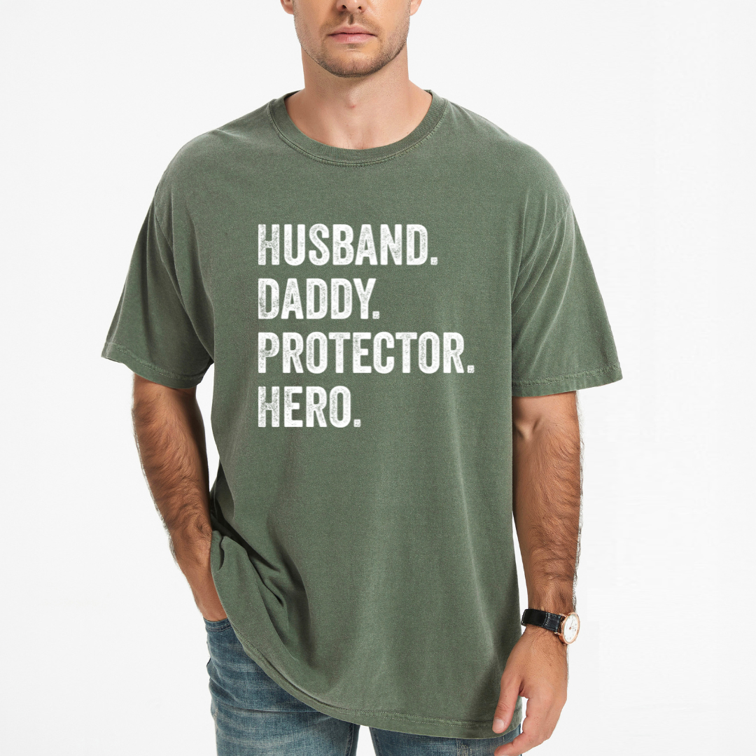Husband Daddy Protector Hero | Men's Garment Dyed Tee