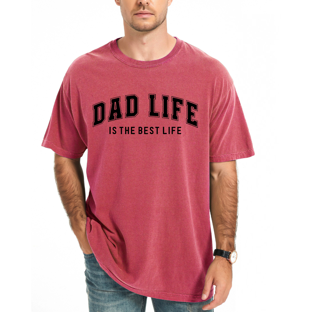 Dad Life Is The Best | Men's Garment Dyed Tee