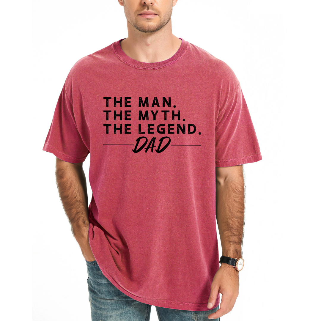 The Man The Myth The Legend Dad | Men's Garment Dyed Tee