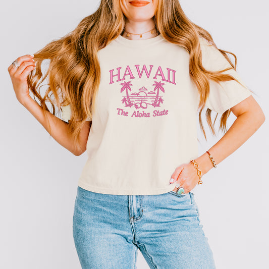 Embroidered Hawaii The Aloha State | Relaxed Fit Cropped Tee