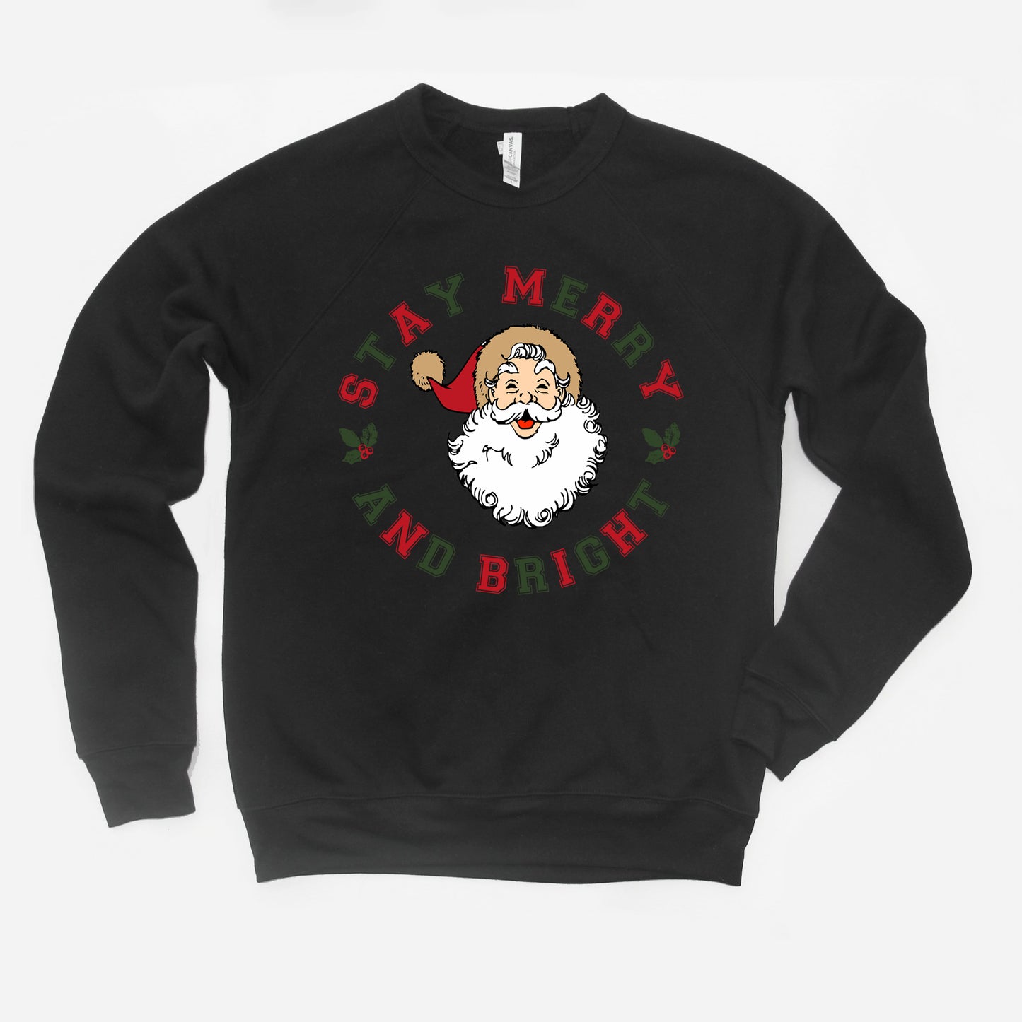 Stay Merry and Bright Circle | Bella Canvas Sweatshirt