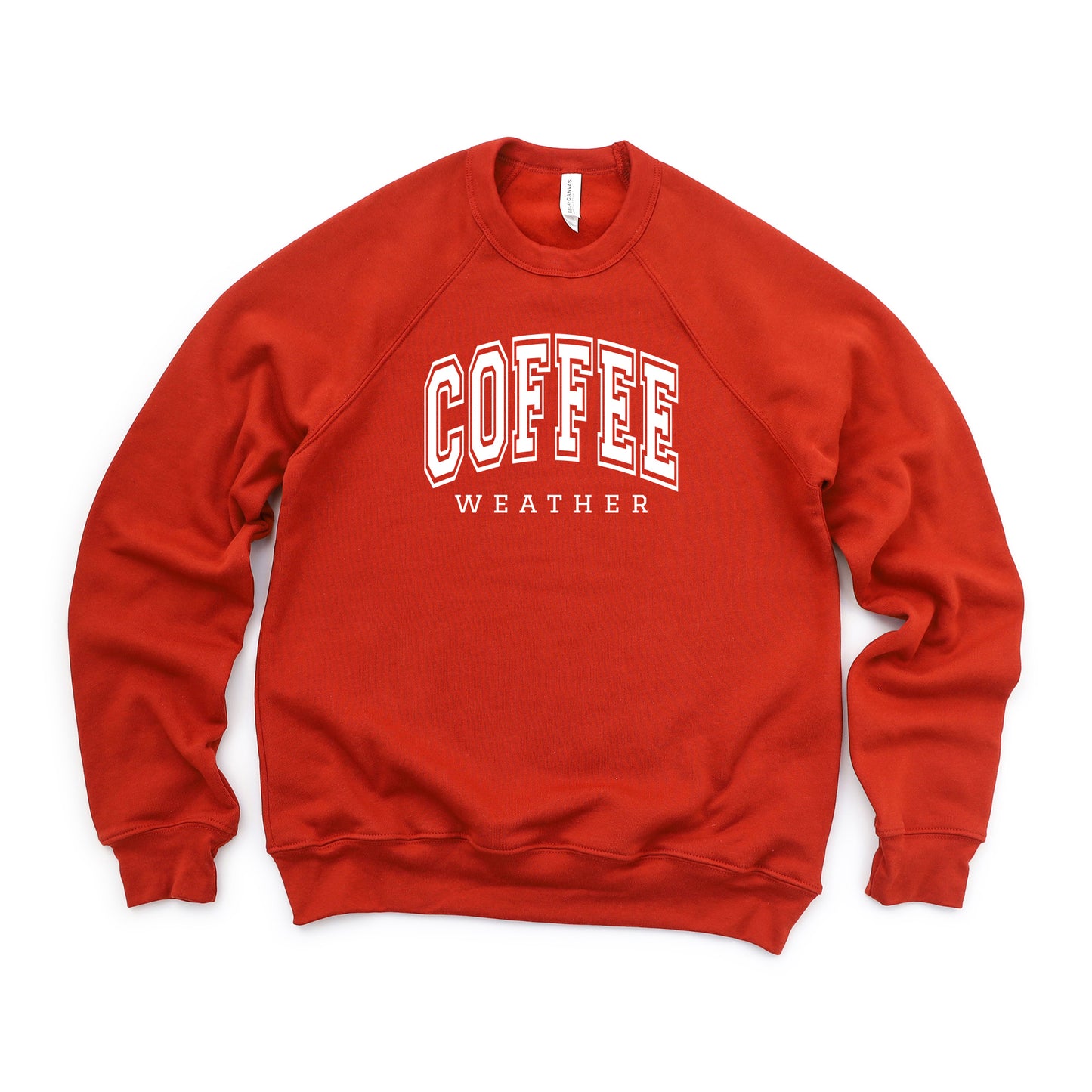 Coffee Weather | Bella Canvas Sweatshirt