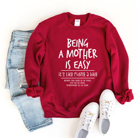 Being A Mother Is Easy | Sweatshirt