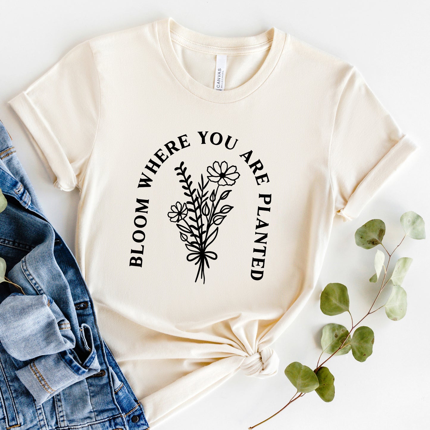 Bloom Where You Are Planted Flowers | Short Sleeve Graphic Tee
