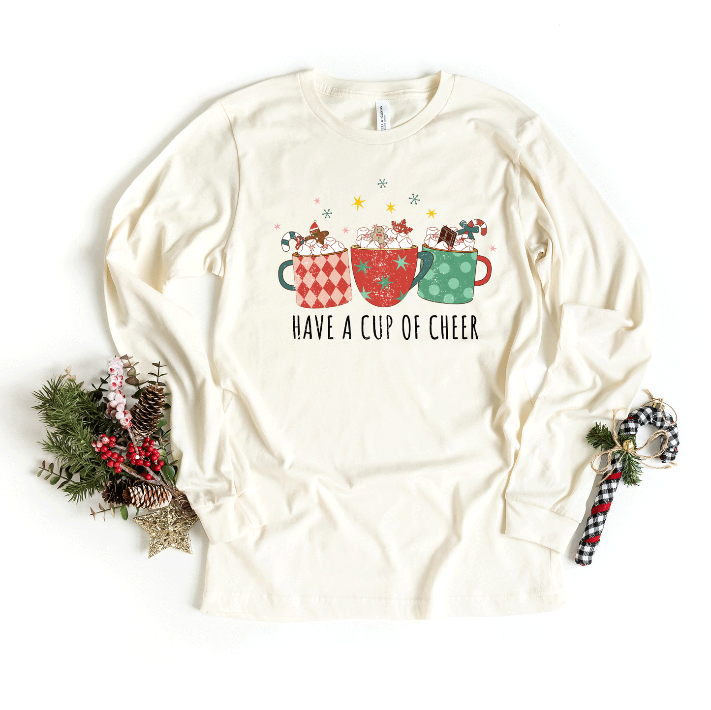 Have A Cup Of Cheer | Long Sleeve Crew Neck