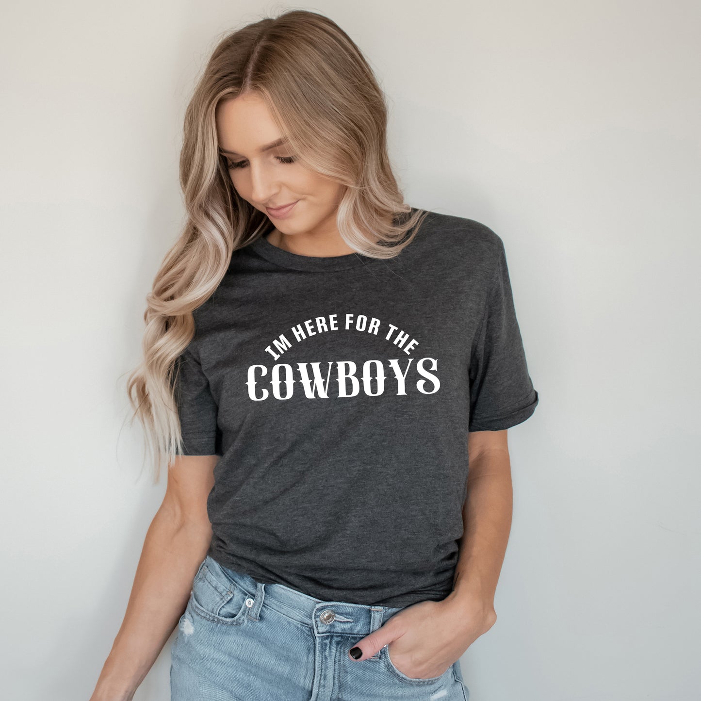 I'm Here For The Cowboys | Short Sleeve Graphic Tee