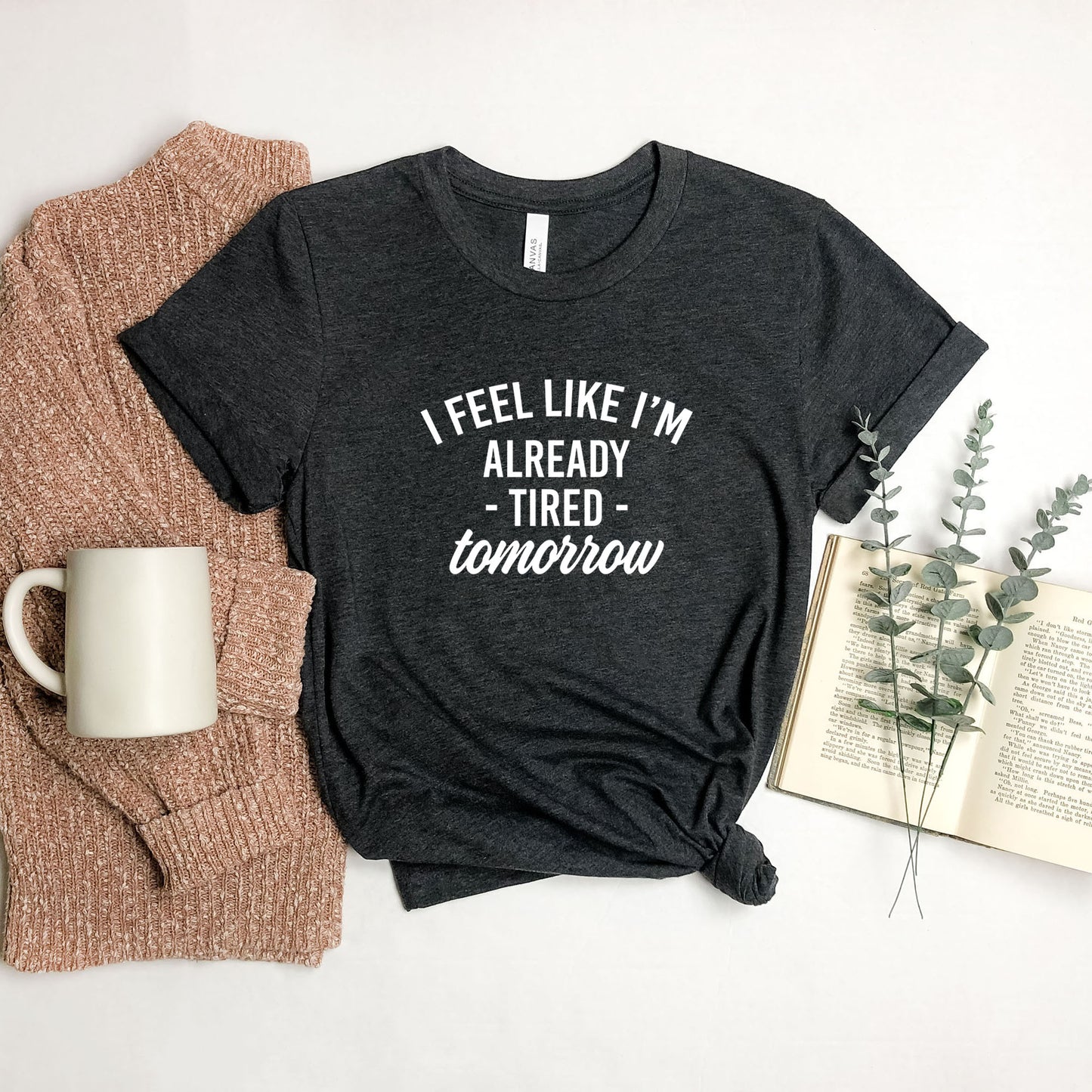 Already Tired Tomorrow | Short Sleeve Graphic Tee