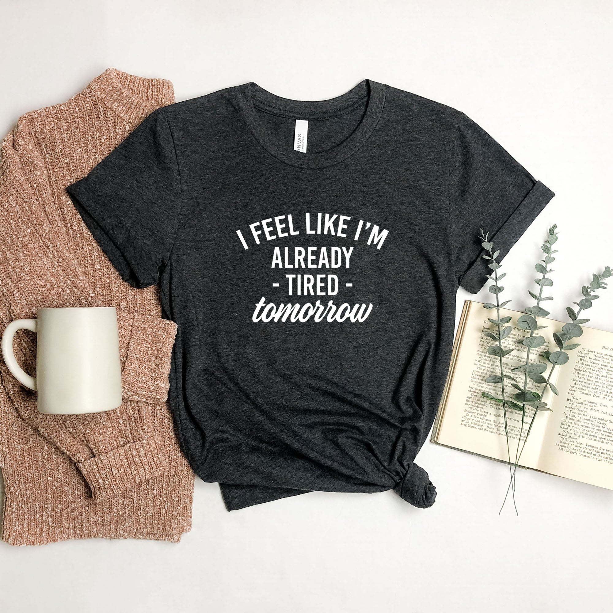 Already Tired Tomorrow | Short Sleeve Graphic Tee