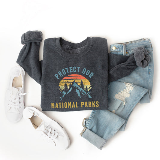 Protect Our National Parks | Sweatshirt