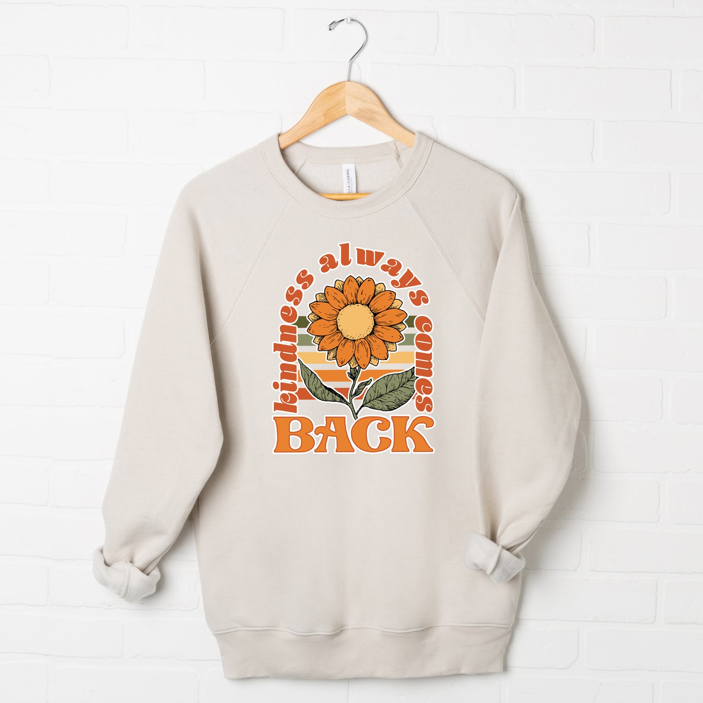 Kindness Always Comes Back Retro Flowers | Bella Canvas Sweatshirt