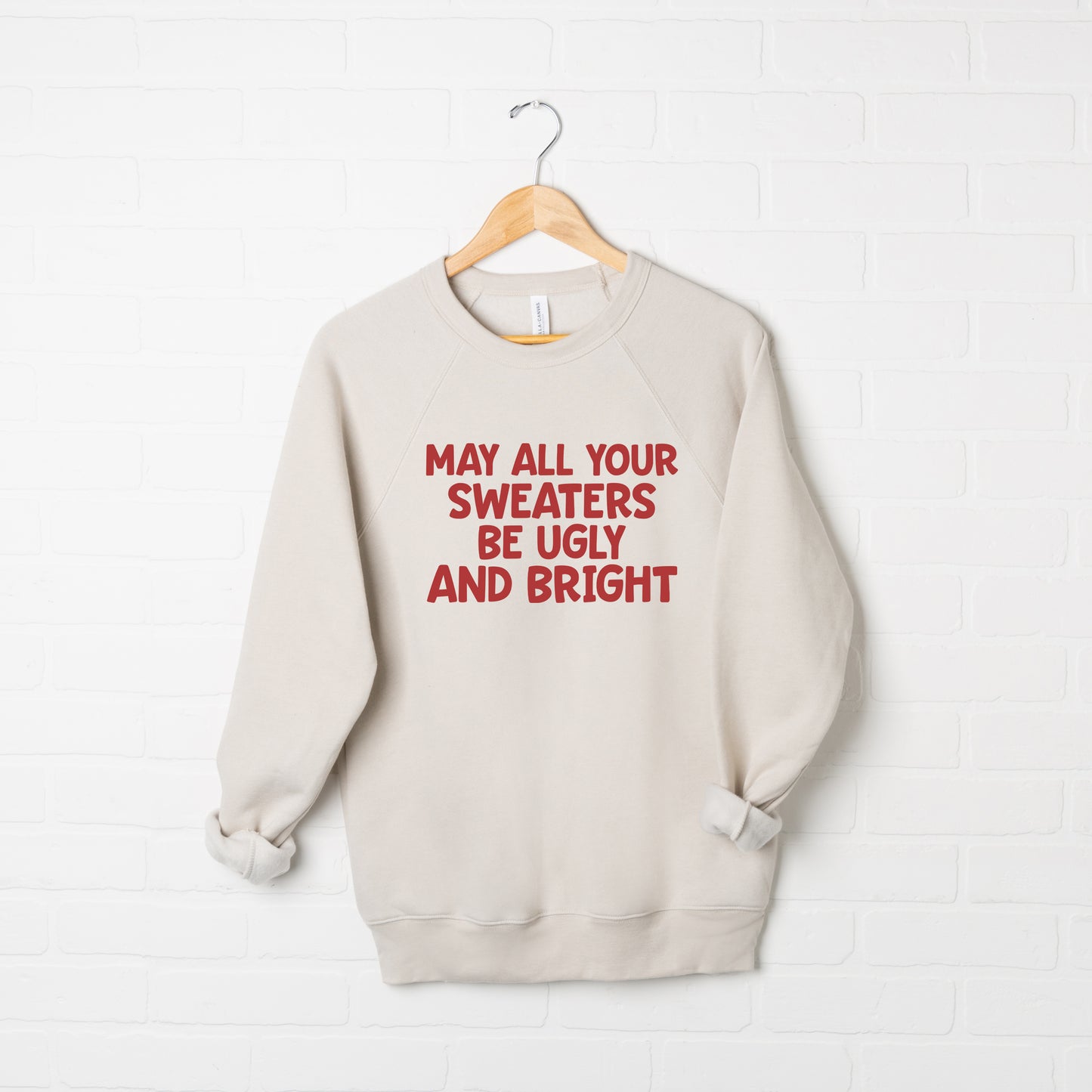 Sweaters Be Ugly and Bright | Bella Canvas Sweatshirt