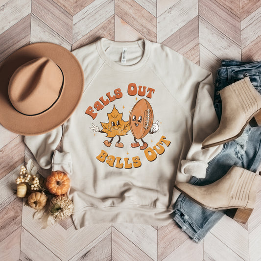 Falls Out Balls Out | Bella Canvas Sweatshirt