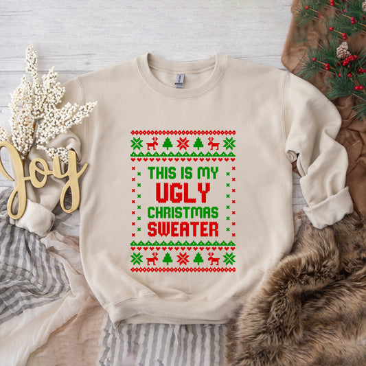 My Ugly Christmas Sweater | Sweatshirt