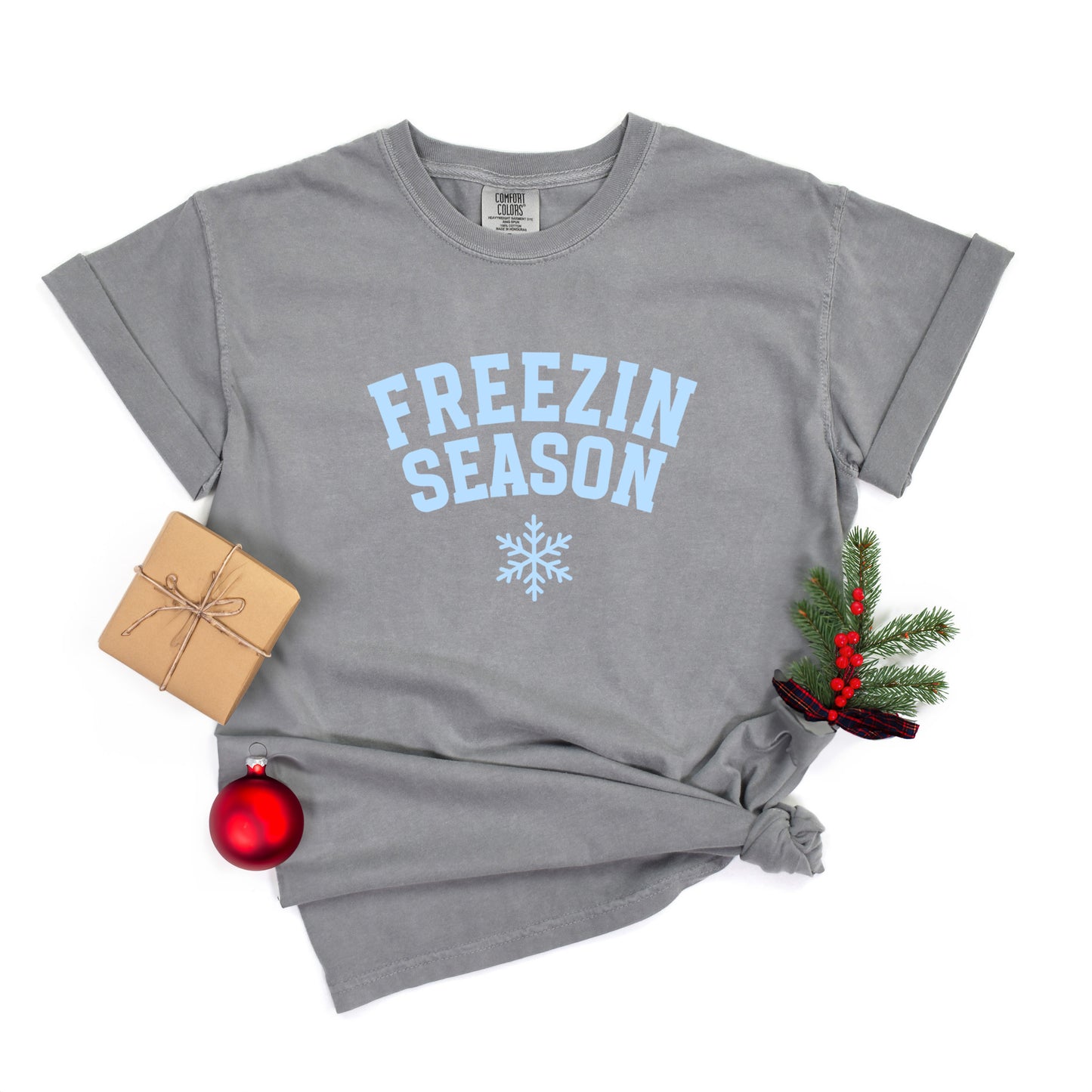 Freezin' Season | Garment Dyed Tee