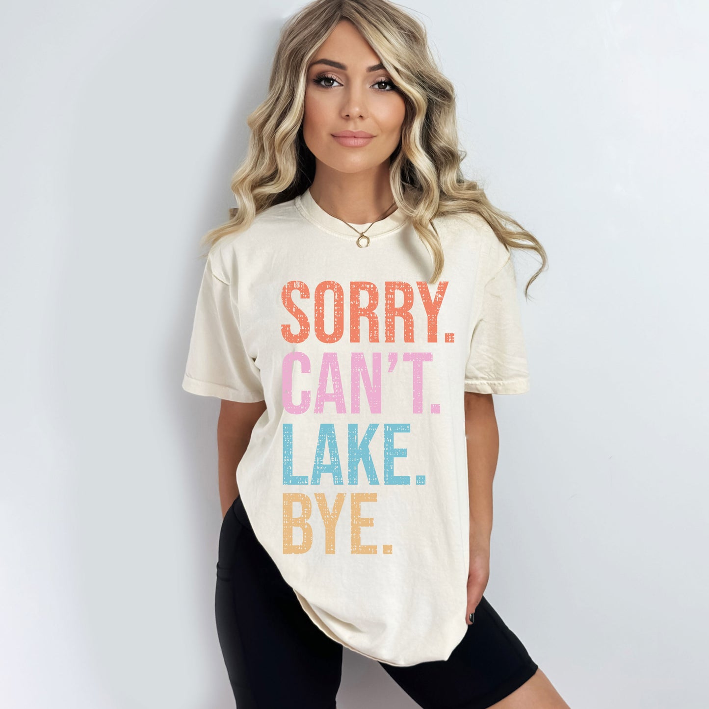 Sorry. Can't. Lake. | Garment Dyed Short Sleeve Tee