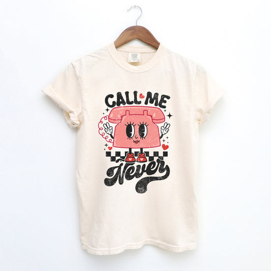 Call Me Never Phone | Garment Dyed Tee