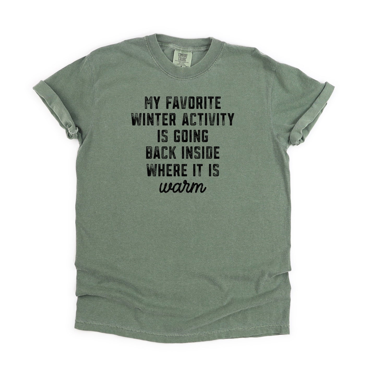 My Favorite Winter Activity | Garment Dyed Tee