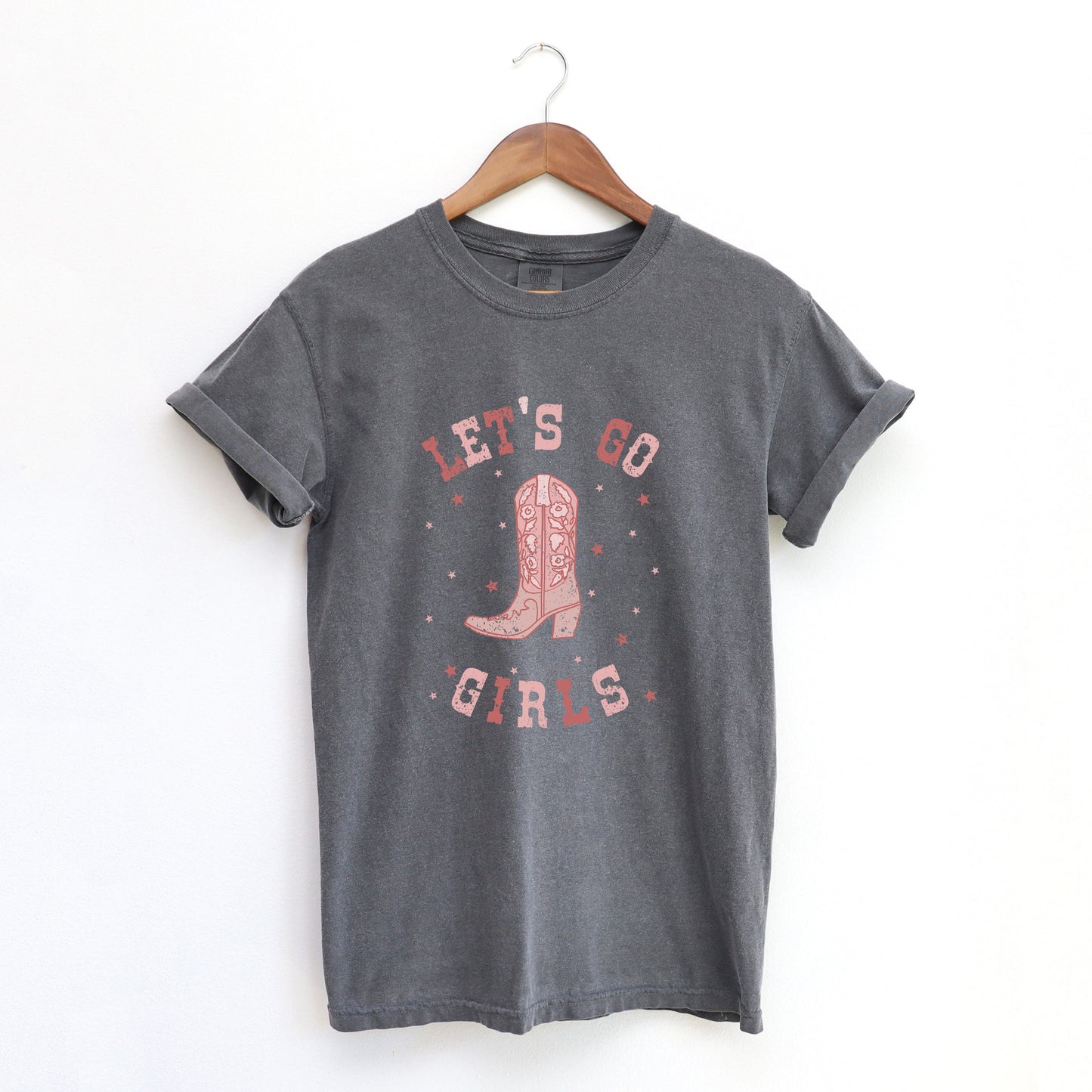 Let's Go Girls Boot | Garment Dyed Tee