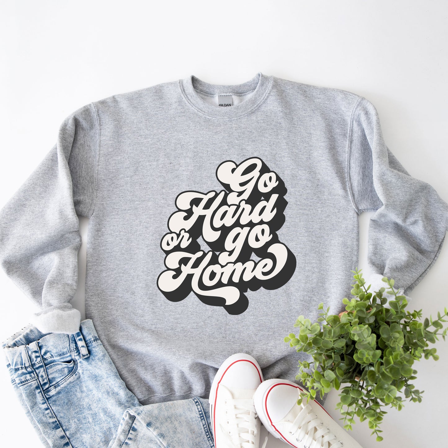 Retro Go Hard Or Go Home | Sweatshirt