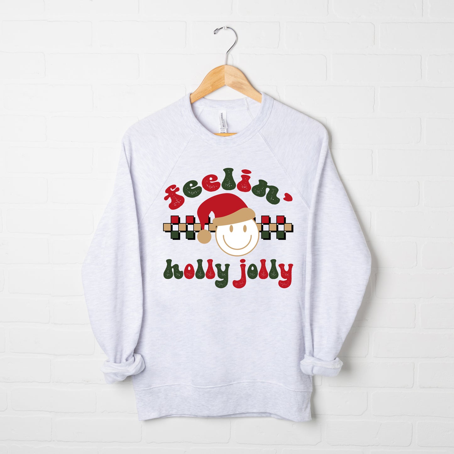 Feelin' Holly Jolly | Bella Canvas Sweatshirt