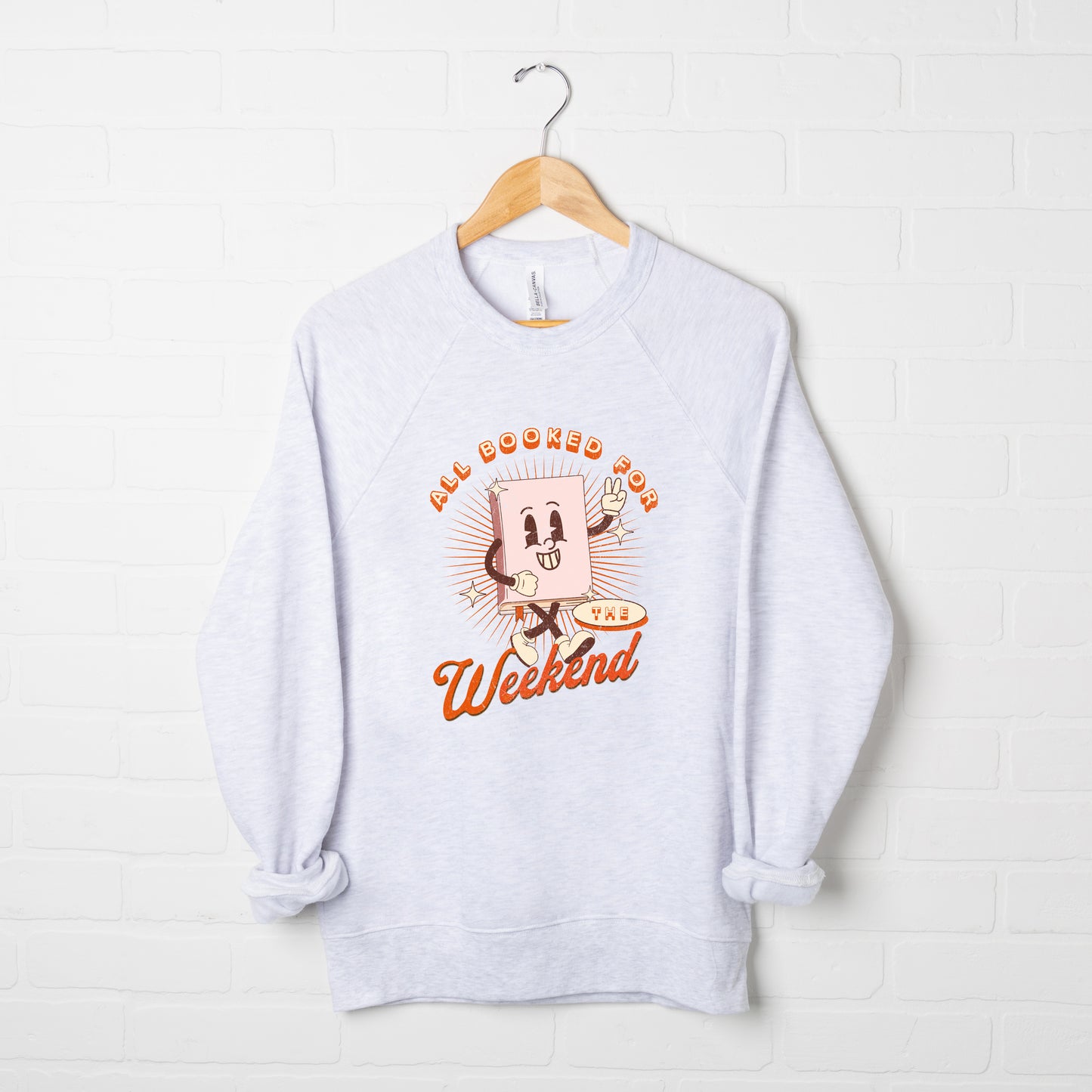 Booked For The Weekend | Bella Canvas Sweatshirt