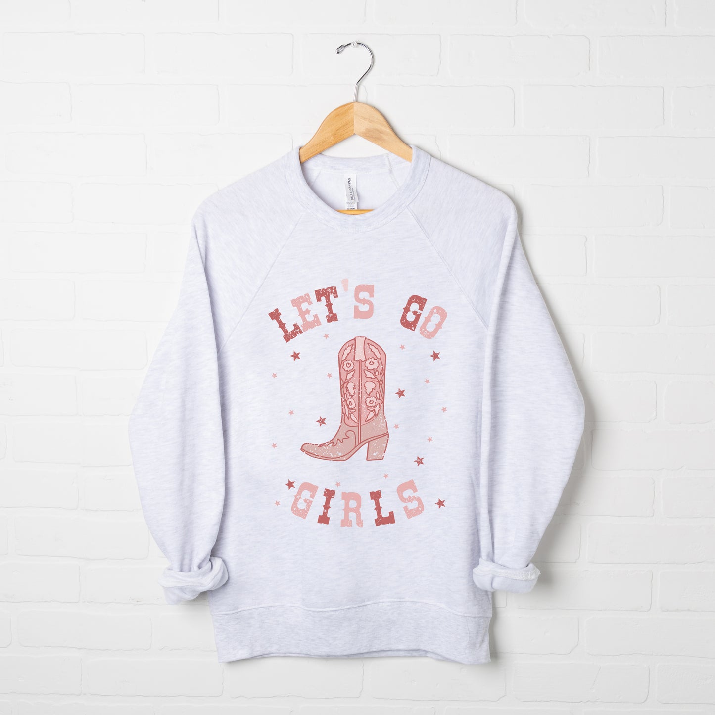 Let's Go Girls Boot | Bella Canvas Sweatshirt