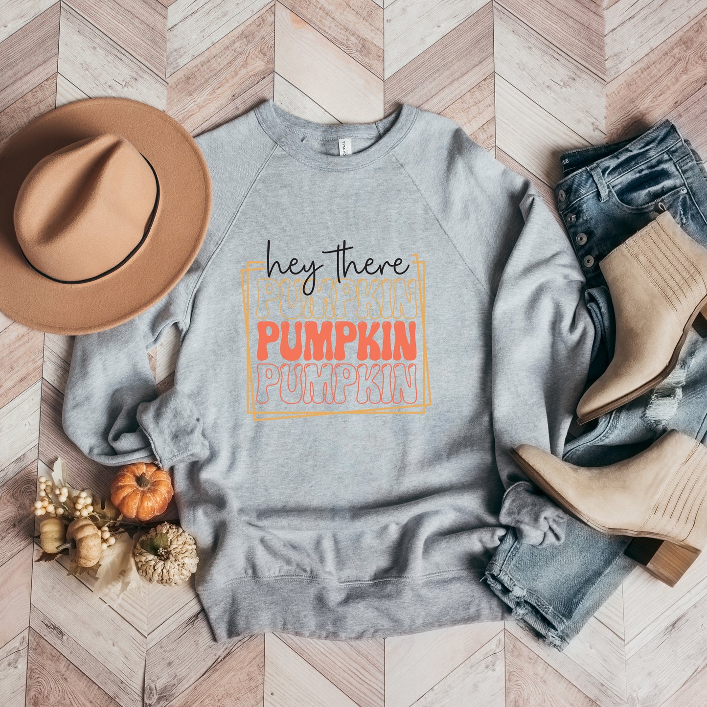 Hey There Pumpkin Stacked | Bella Canvas Sweatshirt