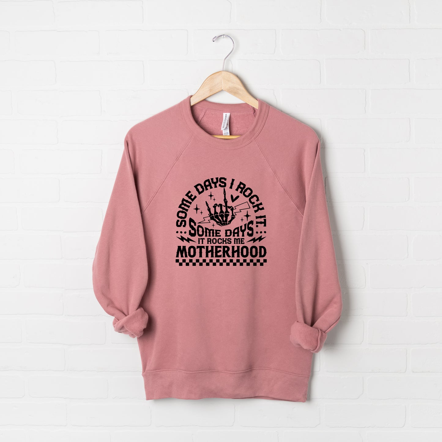 I Rock Motherhood | Bella Canvas Sweatshirt