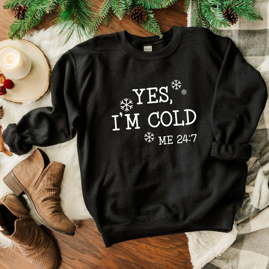 Clearance Yes I'm Cold | Sweatshirt