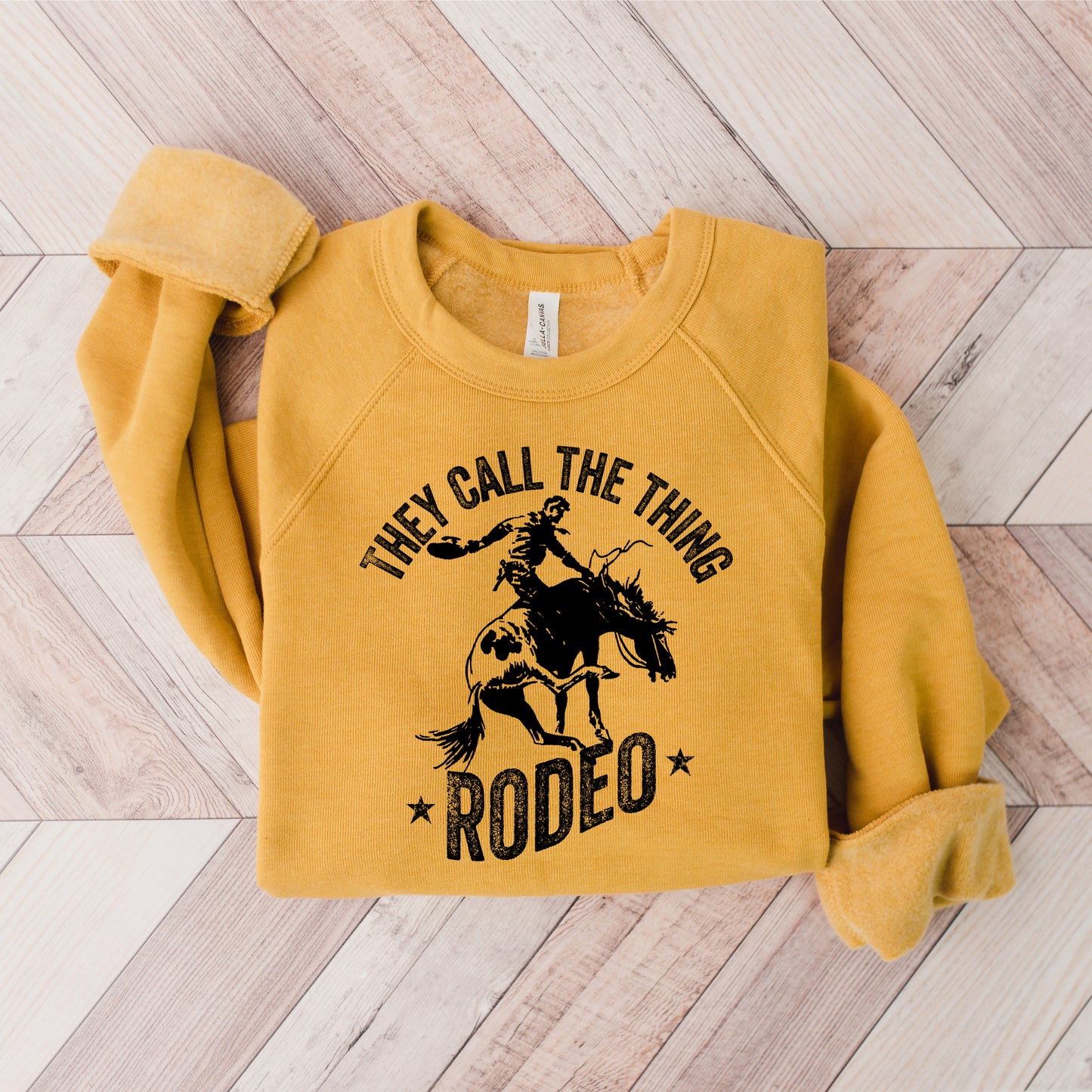 Call the Things Rodeo Stars | Bella Canvas Sweatshirt