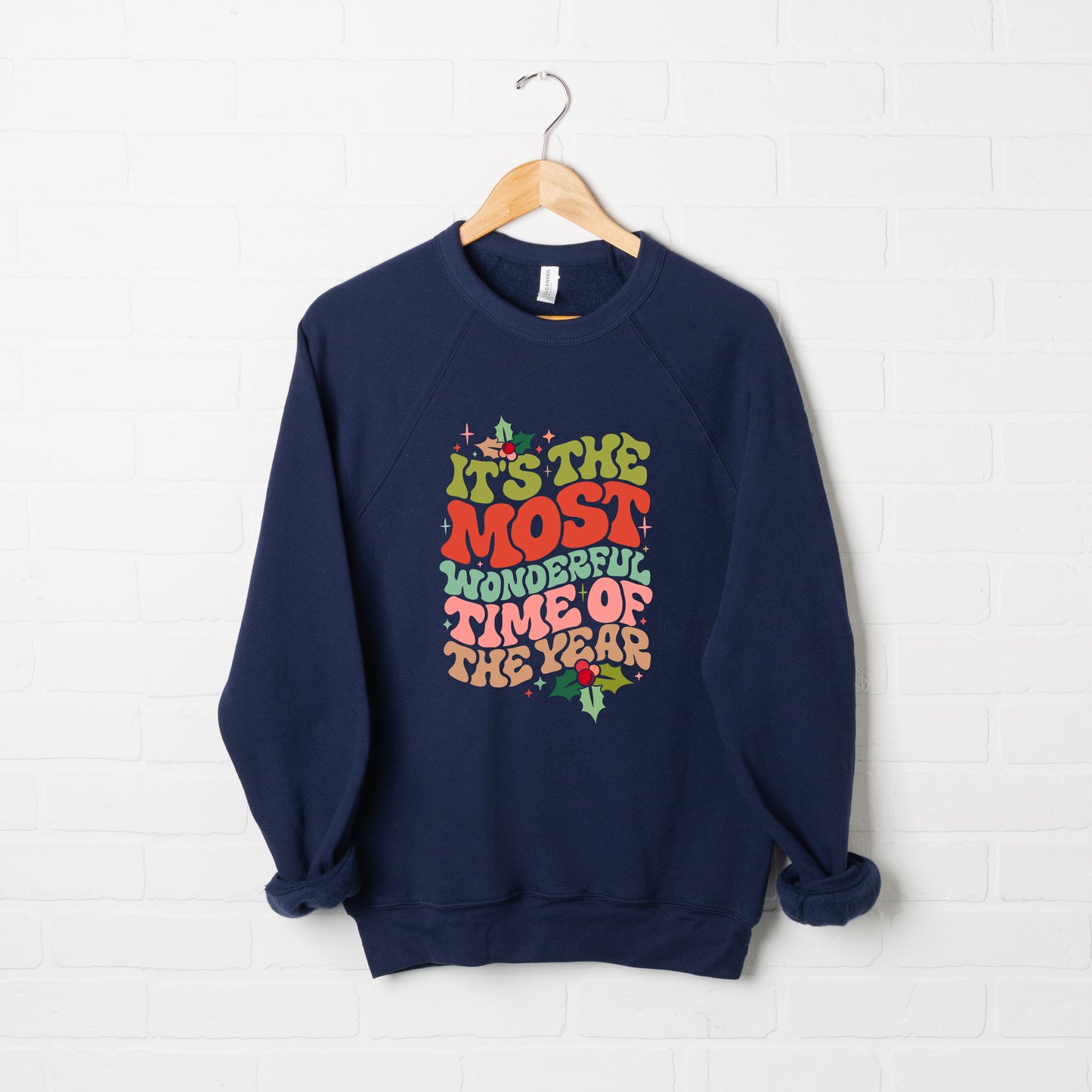 Most Wonderful Time Of Year Holly | Bella Canvas Sweatshirt