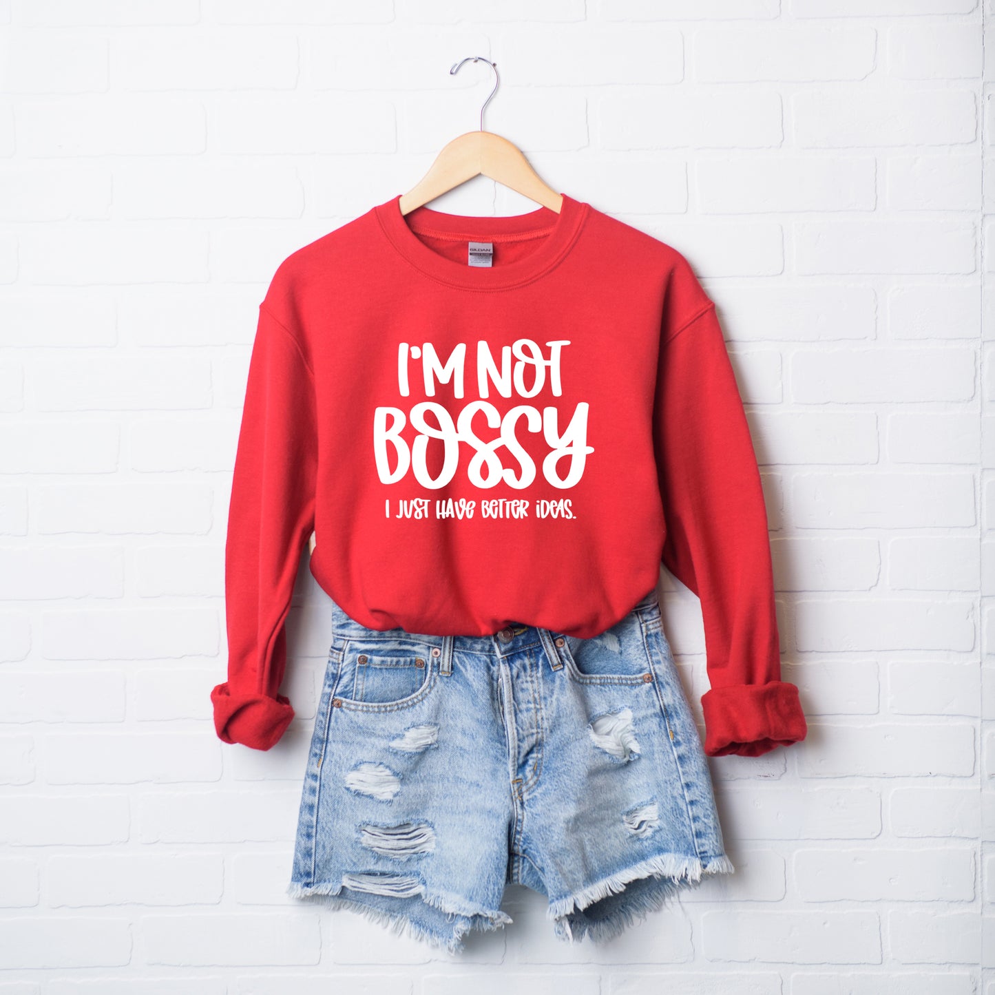 I'm Not Bossy | Sweatshirt