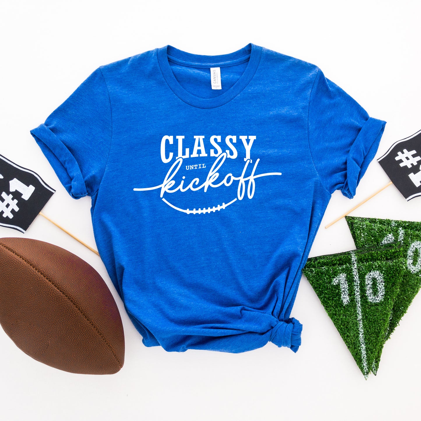 Classy Until Kickoff | Short Sleeve Graphic Tee