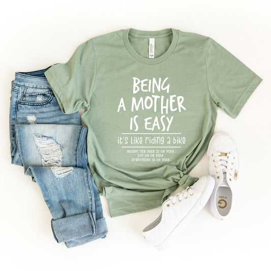 Being A Mother Is Easy | Short Sleeve Crew Neck