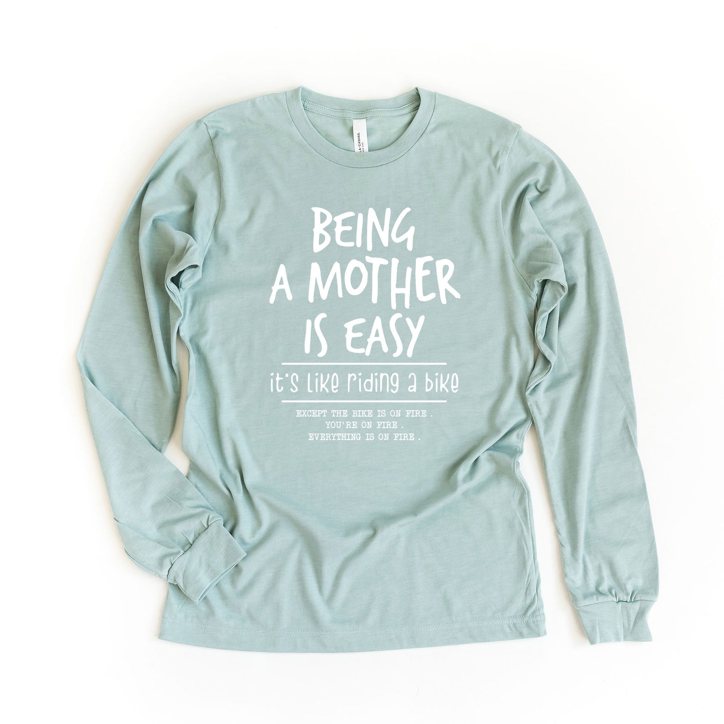 Being A Mother Is Easy | Long Sleeve Crew Neck