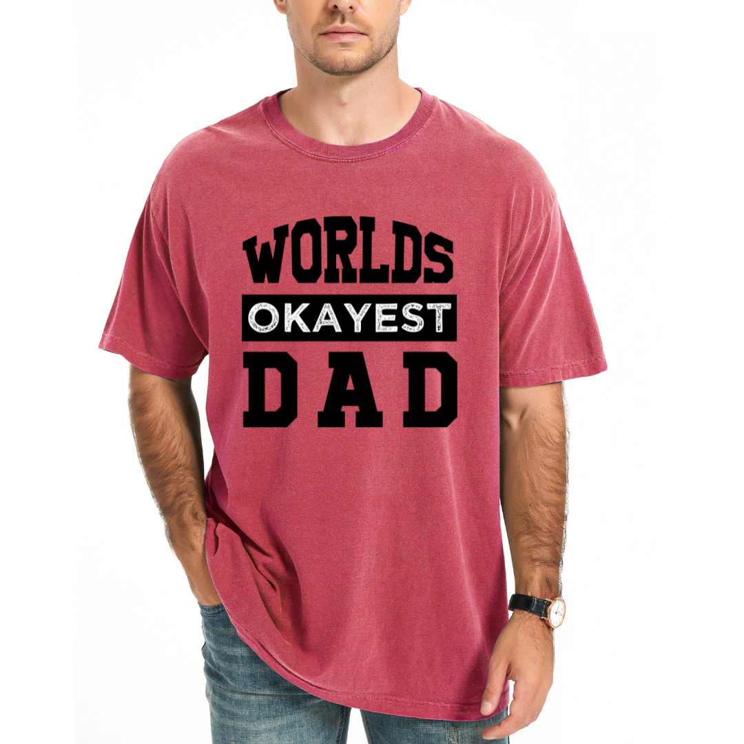 World's Okayest Dad | Men's Garment Dyed Tee