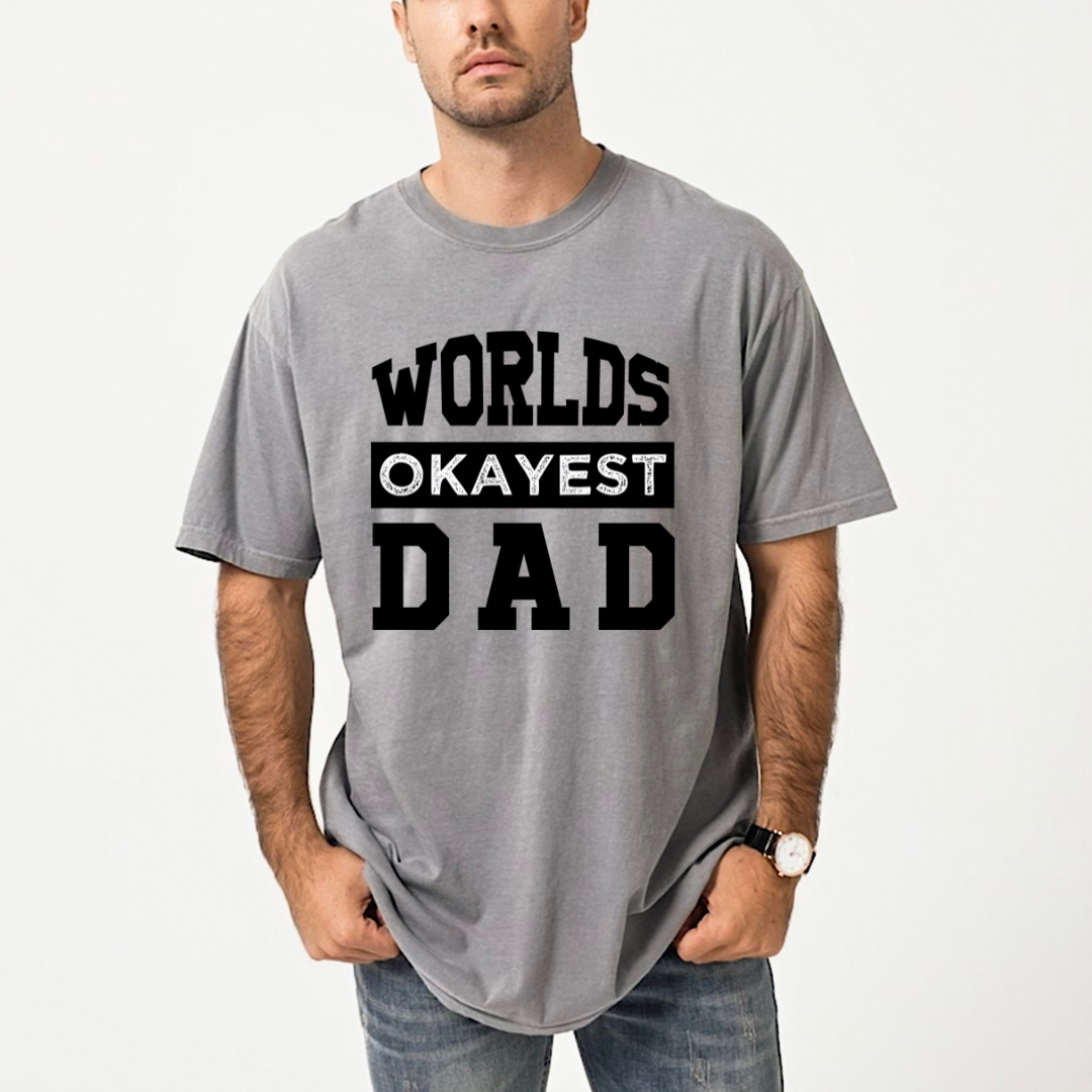 World's Okayest Dad | Men's Garment Dyed Tee