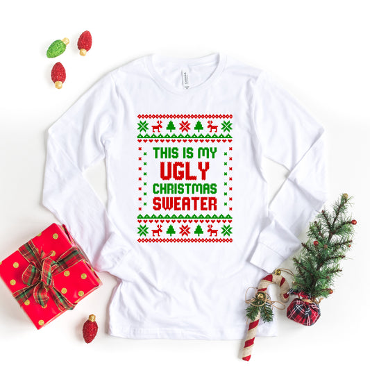 My Ugly Christmas Sweater | Long Sleeve Crew Neck