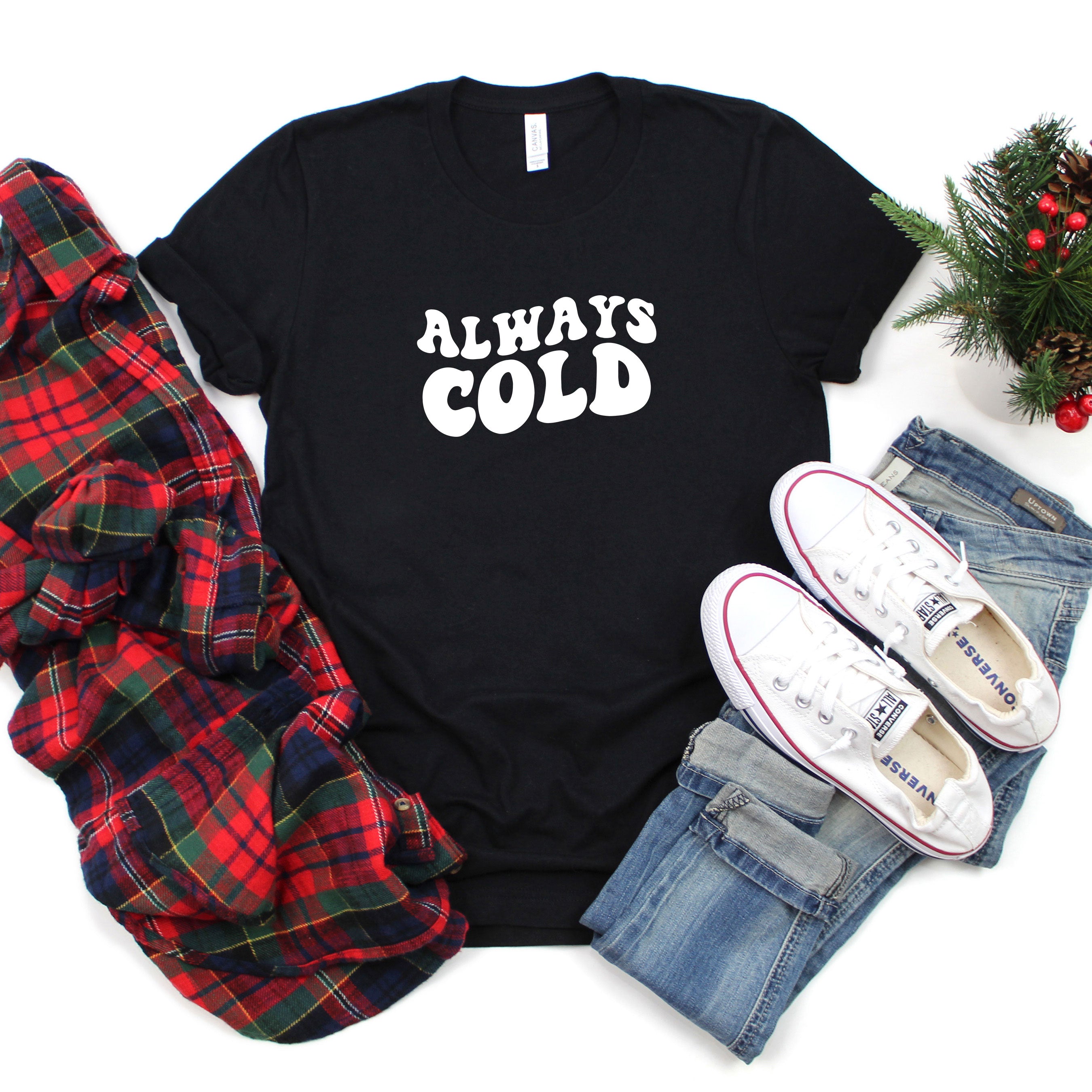 Always Cold | Short Sleeve Graphic Tee