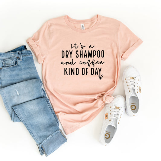 Dry Shampoo And Coffee | Short Sleeve Graphic Tee