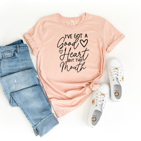 I've Got a Good Heart | Short Sleeve Graphic Tee