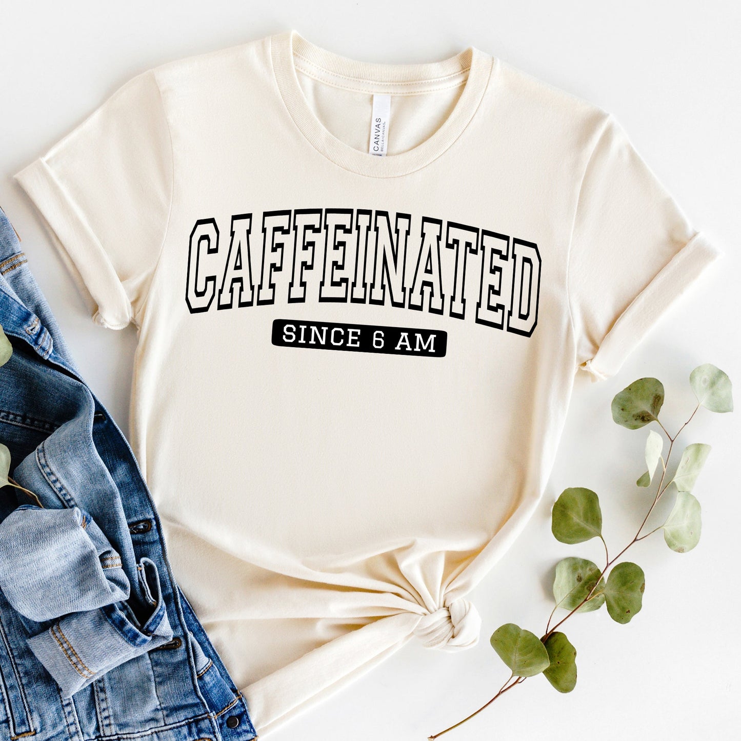 Caffeinated Since 6am | Short Sleeve Crew Neck