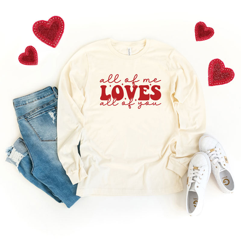 All Of Me Loves All Of You | Long Sleeve Graphic Tee