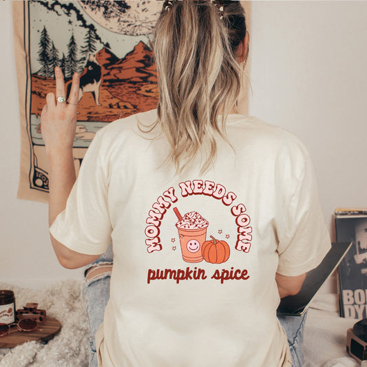 Retro Mommy Needs Some Pumpkin Spice | Front & Back Short Sleeve Graphic Tee