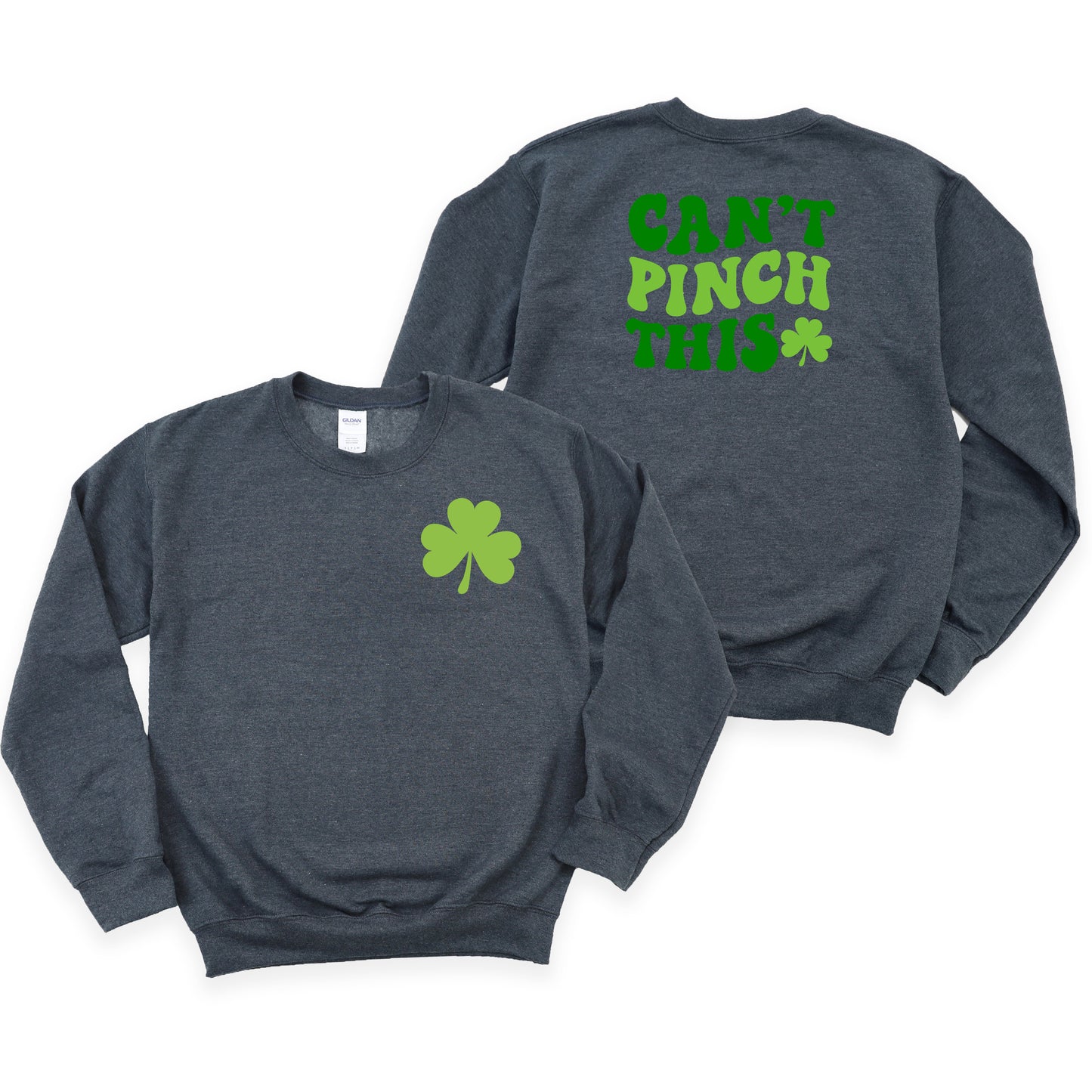 Can't Pinch This | Front and Back Sweatshirt