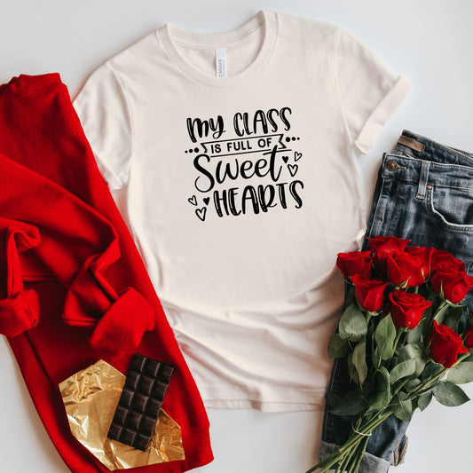 My Class Is Full Of Sweet Hearts  | Short Sleeve Graphic Tee